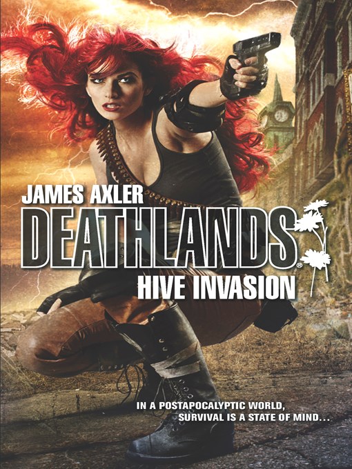 Title details for Hive Invasion by James Axler - Available
